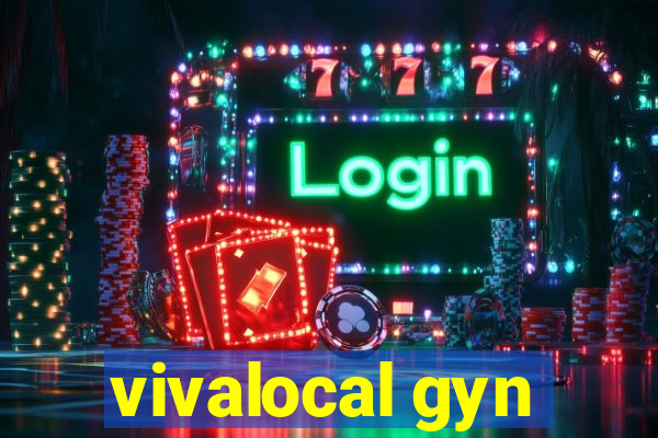 vivalocal gyn